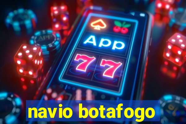 navio botafogo